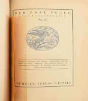 1913 Der lose Vogel. Eine Monatschrift. Hrsg.: Franz Blei. No 1-12. Közte egy dupla (8-9), és egy hármas számmal (10-12.) Leipzig, Verlag K. Wolff. Német nyelven. Félbőr-kötésben, kissé kopott borítóval.