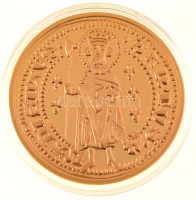 DN 'A legértékesebb magyar érmék - Nagy Lajos aranyforintjának replikája' aranyozott Cu emlékérem, 'COPY' jelzéssel, tanúsítvánnyal (40mm) T:PP