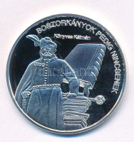 DN 'Nemzetünk nagyjai - Könyves Kálmán' jelzett Ag emlékérem kapszulában, tanúsítvánnyal (15g/0.333/35mm) T:PP