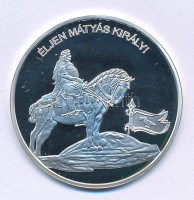 DN 'Nemzetünk nagyjai - Mátyás az igazságos' kétoldalas Ag emlékérem tanúsítvánnyal (10,37g/0,999/35mm) T:PP