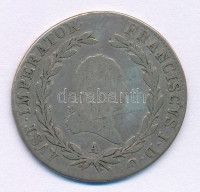 Ausztria 1808A 20kr Ag 'I. Ferenc' T:F patinaAustria 1808A 20 Kreuzer Ag 'Franz I' C:F patinaKrause KM#2141