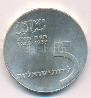 Izrael 1959. 5L Ag 'A függetlenség 11. évfordulója / A száműzöttek összegyűjtése' T:AUIsrael 1959. 5 Lirot Ag '11th Anniversary of Independence / Ingathering of the Exiles' C:AUKrause KM#23