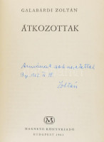 Galabárdi Zoltán: Átkozottak. DEDIKÁLT! Bp., 1961, Magvető. Kiadói félvászon-kötés, kissé kopott, kissé szakadt kiadói papír védőborítóban.