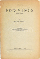 Moravcsik Gyula: Pecz Vilmos (1854-1923.) Különlenyomat az Egyetemes Philologiai Közlöny L. (1926) évfolyamából. Bp., 1926, M. Kir. Egyetemi Nyomda, 11 p. Kiadói papírkötés, a füzet elvált a borítótól, a borító szakadt.