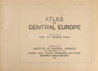 Rónai, Andrew [András]: Atlas of Central Europe. Constructed by - -. Edited by the Institute of Political Sciences as a Department of the Count Paul Teleki Research Institute.Bp. - Balatonfüred, 1945, The Institute of Political Sciences of the
