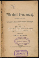 Steonjak [Stepnâk-Kravcinskij, Sergej Mihajlovic (1851-1895)]: A földalatti Oroszország. Forradalmi jellemrajzok és vázlatok a valóságból. Írta: - -. Egy előszóval Lawroff Pétertől. Ford. Szeless Adorján. Budapest, 1887. Schlenker -