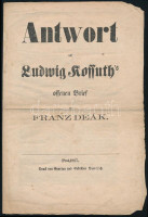 Pulszky, [Ferenc] Franz: Antwort auf Ludwig Kossuth's offenen Brief an Franz Deák. Pest, 1867, Gyurian und Gebrüder Deutsch-ny., 8 p. Német nyelven. Fűzés nélkül, kissé foltos, középen hajtásnyommal.Pulszky Ferenc (1814-1897) politikus,