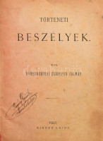 Dervarics Kálmán, Egyházasbükki: Történeti beszélyek. Pest, [1868]. Aigner Lajos. VIII. 163 l. Későbbi, gerincén címkével ellátott, félvászon kötésben. 