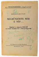 Boldizsár Iván: Megbűnhődte már e nép... Röpirat a magyar békéről és közös hazánkról, a Dunavölgyéről. Bp., 1946., Új Magyarország. Kiadói papírkötés DEDIKÁLT Boldizsár Iván által magyarzsákodi Pásint Ödön