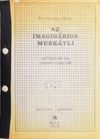 Perneczky Géza: Az imaginárius muskátli. Reflexiók és rekonstrukciók 1971-1977. Kézirat gyanánt. Köln, 1978., Szerzői, 2+165 p. Kemény-kötésben, sérült kötéssel, kijáró lapokkal, javított borítóval. Rendkívül ritka!Perneczky