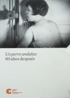 Vidal, Agustin Sanchez: Un perro andaluz 80 a?os después I-II. (A nyolcvan éves Andalúziai kutya.) Madrid, 2009, Sociedad Estatal de Conmemoraciones Culturales, 46. 176, 128, 20 p. Papírkötésben, illetőleg fűzött puha kötésen. + 1 db