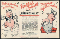 cca 1935 Walt Disney: A három kismalac c. rajzfilm könyvváltozatának magyar kiadását reklámozó színes prospektus. Bp., Pallas-ny., jó állapotban, kihajtva: 13x20 cm