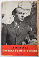 Illyés Gyula Összegyűjtött Versei. Illyés Gyula által Jankovich Ferencnek DEDIKÁLT példány! Bp., 1940, Nyugat. 460p. Papírborító eleje hátulra beragasztva. Kiadói egészvászon kötés, gerinc kissé sérült, kissé kopottas