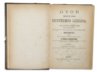 Fehér Ipoly: Győr megye és város egyetemes leírása. A magyar orvosok és természetvizsgálók 1874-ben Győr városában tartott XVII-dik nagygyülésének emlékül nyujtja Dr. Kruesz Krizosztom. Szerk.: --.