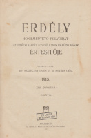 ERDÉLY ● Honismertető folyóirat. Az Erdélyi Kárpát-Egyesületnek és Múzeumának értesitője.