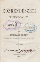KARVASY ÁGOST: A közrendészeti tudomány.