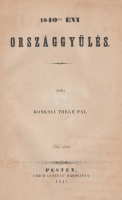 KONKOLI THEGE PÁL: 1840-dik évi országgyűlés.