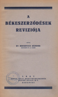 KRISZTICS SÁNDOR: A békeszerződések reviziója.