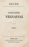 JÓKAI MÓR: [Balkáni harcz] Török mozgalmak 1730-ban. + Janicsárok végnapjai. Regény.
