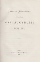 LÓNYAY MENYHÉRT: ~ ~ nevezetesebb országgyűlési beszédei.