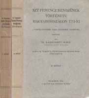 KARÁCSONYI JÁNOS: Szt. Ferencz rendjének története Magyarországon 1711-ig