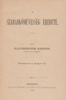 KALTENECKER MÁRTON: A szabadkőművesség eredete.