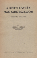 MOSOLYGÓ JÓZSEF: A keleti egyház Magyarországon