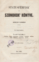 SZALAY LÁSZLÓ: Státusférfiak’ és szónokok’ könyve.