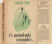 SZOMBATHY VIKTOR: És mindenki visszatér…