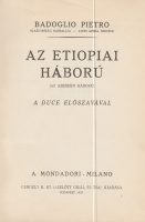 BADOGLIO PIETRO: Az etiopiai háború (Az abesszin háború)