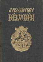 CSUKA ZOLTÁN (szerk.): A visszatért Délvidék