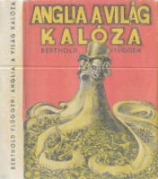 FLÜGGEN, BERTHOLD: Anglia a világ kalóza