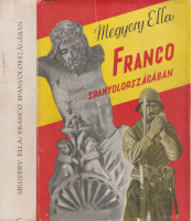 MEGYERY ELLA: Franco Spanyolországban