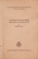 REHER, WERNER: A nemzetiszocializmus népjóléti intézményei [szervezetei]