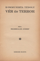 SZÁSZHALMI JÓZSEF: Kommunista téboly – Vér és terror