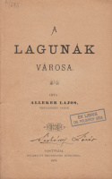 ALLEKER LAJOS: A lagunák városa.