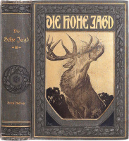 DIE HOHE JAGD.: Dritte, neubearbeitete Auflage.