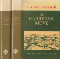 MÁRAI SÁNDOR: A Garrenek műve. Regény két kötetben.