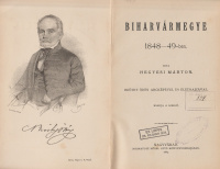 HEGYESI MÁRTON: Biharvármegye 1848-49-ben.