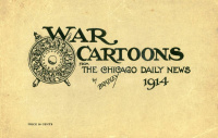 1914. War cartoons from The Cichago Daily News, háború ellenes karikatúra füzet, Luther Daniels Bradley 1853–1917, illusztrátor és politikai karikaturista