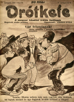 DRÓTKEFE A magyar közélet tréfás hetilapja, 7 db komplett, szép szám! 1943. Ritka darabok!