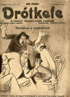 DRÓTKEFE A magyar közélet tréfás hetilapja, 7 db komplett, szép szám! 1943. Ritka darabok!
