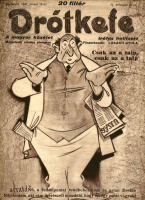 DRÓTKEFE A magyar közélet tréfás hetilapja, 7 db komplett, szép szám! 1943. Ritka darabok!