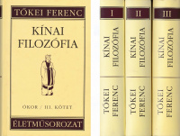 KÍNAI filozófia. Ókor I-III. Tőkei Ferenc életműsorozat.