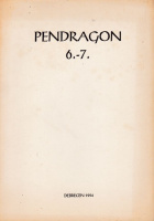 PENDRAGON 6.-7. Tradícionális szellemi folyóirat.