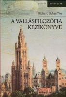 SCHAEFFLER, Richard: A vallásfilozófia kézikönyve.